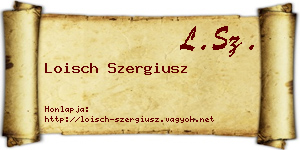 Loisch Szergiusz névjegykártya